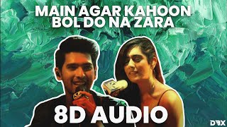 Main Agar Kahoon/ Bol Do Na Zara : 8D AUDIO🎧 | T-Series Mixtape | Armaan Malik , Jonita Gandhi