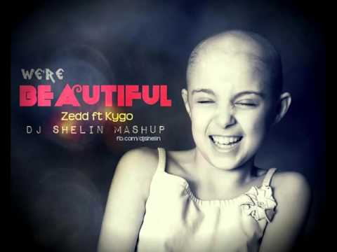 Beautiful (Zedd & Kygo) Dj Shelin MashUp