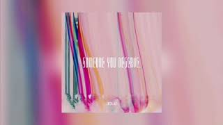 Derusz — Someone You Deserve. (Audio)