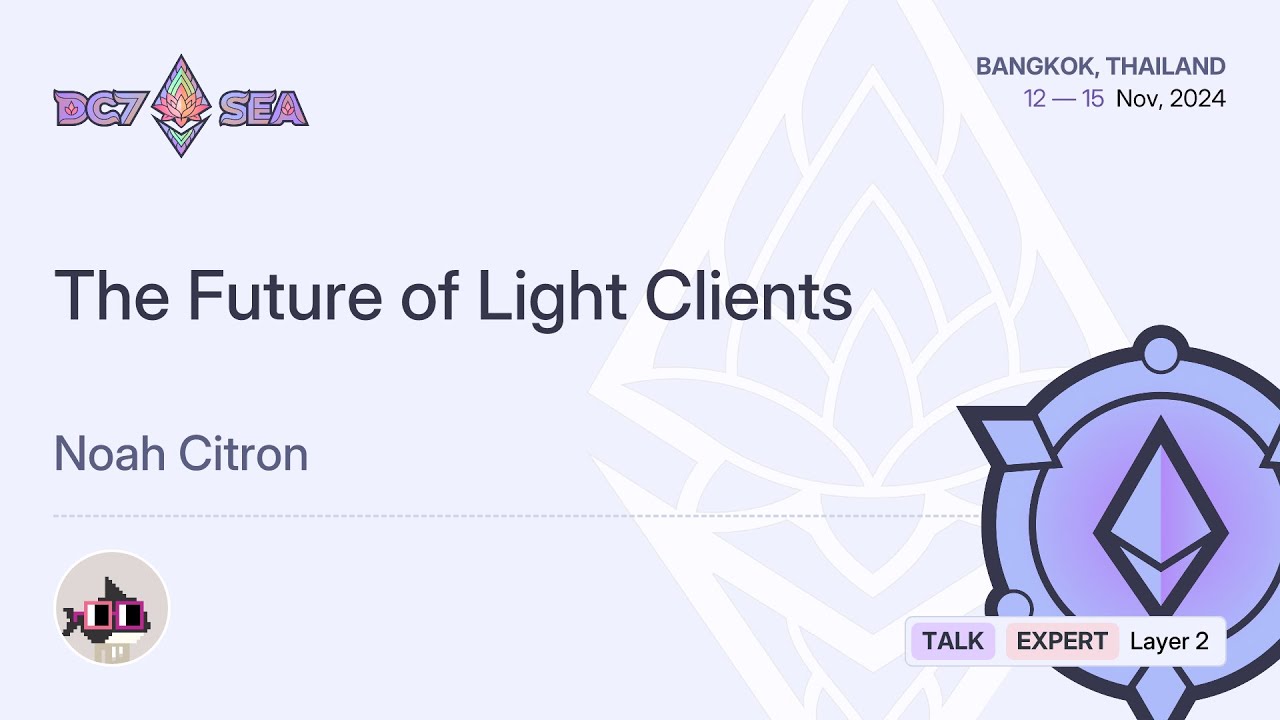 The Future of Light Clients preview
