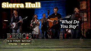 Sierra Hull "What Do You Say"