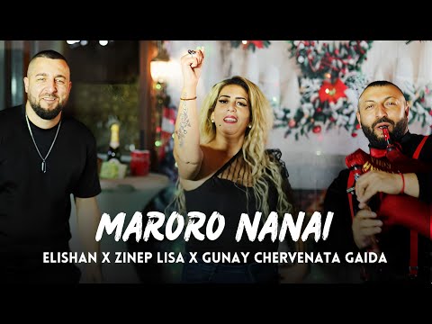 ELISHAN x ZINEP LISA x GUNAY CHERVENATA GAYDA - MARORO NANAI / Мароро Нанай 089 7361876