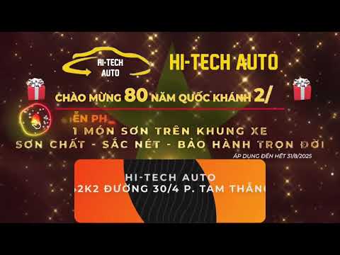 GIỚI THIỆU HI-TECH AUTO & KHUYẾN MÃI THÁNG 8