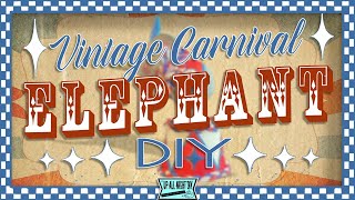 Let's Sculpt a Vintage Carnival Elephant! (Carnival Series Part 1)