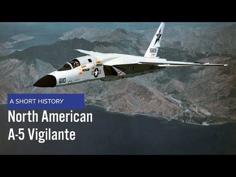 North American A-5 / RA-5C Vigilante -  A Short History