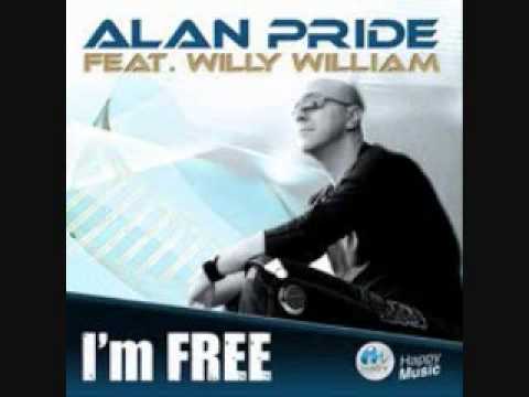 Alan Pride Feat Willy William - I'm Free (Radio Edit)