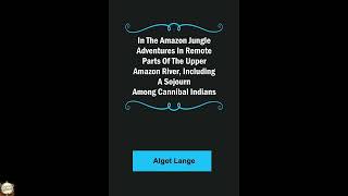 In the Amazon Jungle Adventures In Remote Parts Of The Upper Amazon River, Includin