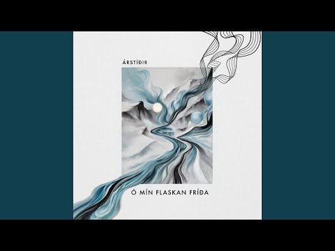 Ó mín flaskan fríða