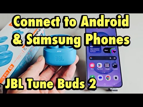 JBL Tune Buds 2: Connect to Android & Samsung Phones