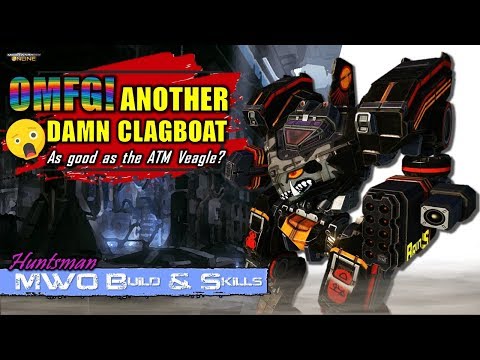 [BRxV] MWO Build & Skills : The Huntsman, another Meta ATM Mech?
