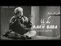 Rakh Baba - Ustad Nusrat Fateh Ali Khan