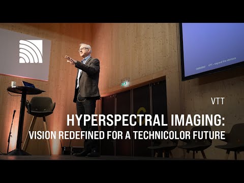Hyperspectral Imaging: Vision Redefined for a Technicolor Future | Philippe Monnoyer | VTT