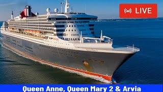 SHIPS TV - Cunard Queen Anne, Queen Mary 2 & P&O Arvia Cruise Departing Port of Southampton (LIVE)