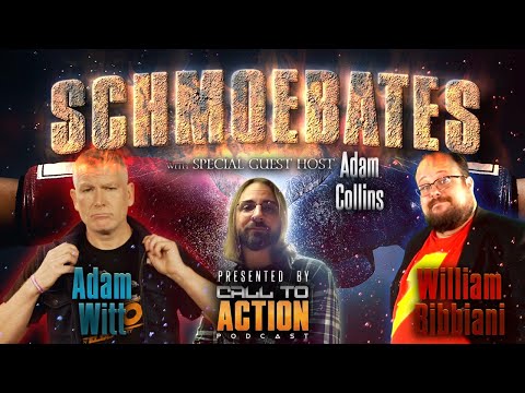 Schmoebates Tournament Round 1: Adam Witt vs. William Bibbiani with Adam Collins