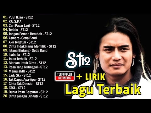 LAGU-LAGU TERBAIK ST12 X SETIA BAND - FULL ALBUM TERBAIK 2024