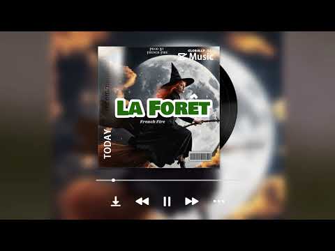 French Fire-La Foret( prod by.Yung Spliff)
