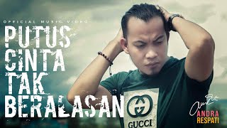 Download lagu Andra Respati - PUTUS CINTA TAK BERALASAN mp3 Download lagu Andra Respati - PUTUS CINTA TAK BERALASAN mp3