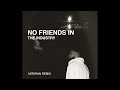 Drake - No Friends In The Industry (Mithran Remix)