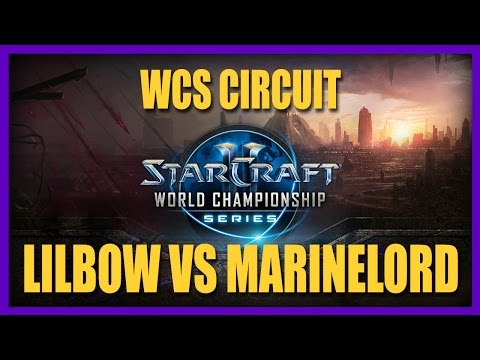 Lilbow vs MarineLorD Game 3: WCS Circuit Regional Qualifiers