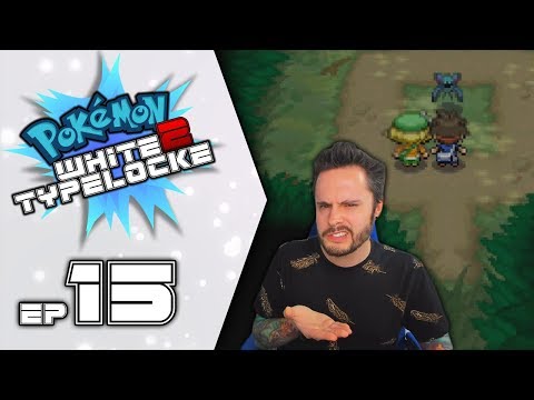 WHERE ARE ALL THE GOOD POKÉMON? | Pokémon White 2 Randomizer Typelocke Part 15