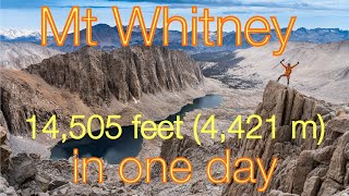 Mt Whitney out-and-back in one day - Snow in the mid July 2021!
