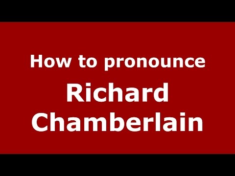 How to pronounce Richard Chamberlain (American English/US)  - PronounceNames.com
