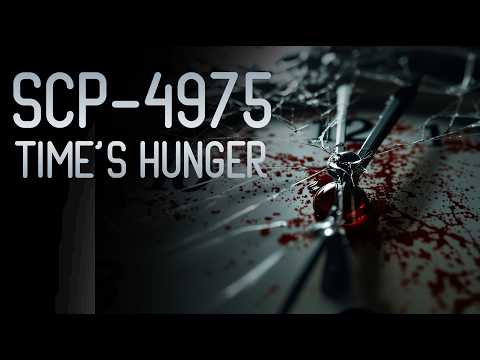 SCP-4975: Time's Hunger | The Clicking Entity [CLASSIFIED DOCUMENTATION]