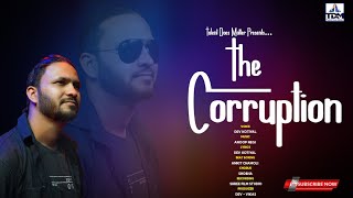 Latest Hindi Rap Song 2021 | The Corruption | Dev Kotiyal | Hindi Song | Talent Does Matter