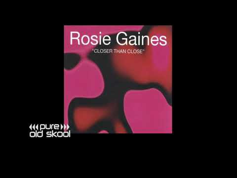 ROSIE GAINES - CLOSER THAN CLOSE