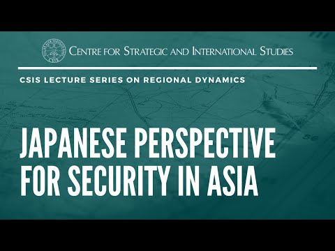 Japanese Perspective for Security in Asia with H.E. Hitoshi Tanaka