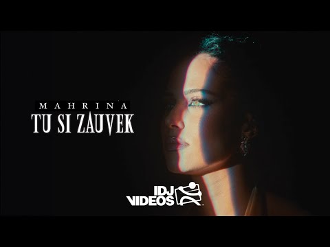 MAHRINA - TU SI ZAUVEK (OFFICIAL VIDEO)