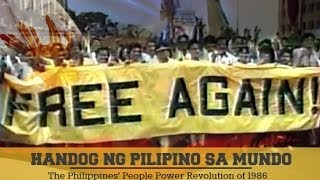 Handog ng Pilipino sa Mundo | Ang Awit ng People Power Handog ng Pilipino sa Mundo | Ang Awit ng People Power