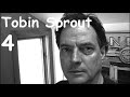 Tobin Sprout 4 (2000-2010)