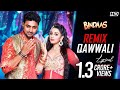 Remix Qawwali Lyrical Bindaas Dev Sayantika Riddhi Nakash Aziz Neha Kakkar Savvy