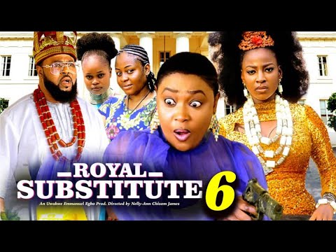 ROYAL SUBSTITUTE SEASON 6 (New Movie) Lizzy Gold 2025 Latest Nigerian Nollywood Movie