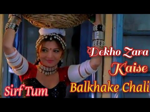 Dekho Zara Kaise Balkhake Chali (((Jhankar)))HD, Sirf Tum 1999, Gurdas Maan_