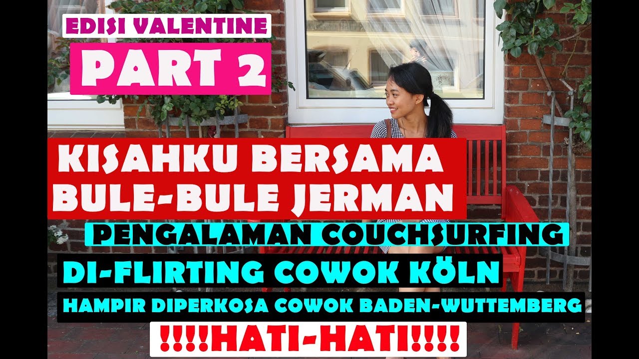 Di-Flirting dan Hampir Diperkosa Bule Jerman!! Kisah Cinta dengan Bule Part 2
