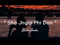 Sha Jngai Phi Don Wat Leh Khunlung Ba Bun Ki Myrsiang Official Khasi Love Song KhrawUmdor