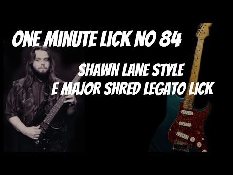 One Minute Lick No 84  Shawn Lane Style E Major Shred  Lick