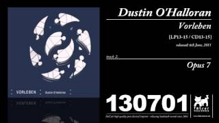 Dustin O'Halloran - Opus 7 [Vorleben]