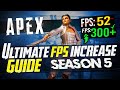 π§ Apex Legends Season 5: Dramatically increase FPS / Performance with any setup! Season 5 UPDATE π§ Apex Legends Season 5: Dramatically increase FPS / Performance with any setup! Season 5 UPDATE