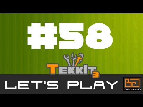 MineCraft Tekkit Let's Play - Episode 58