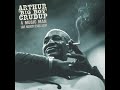 Arthur "Big Boy" Crudup - Look On Yonder Wall