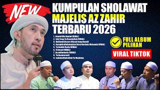 Download lagu KUMPULAN SHOLAWAT AZ ZAHIR TERBARU 2026 1 JAM NONSTOP | FULL ALBUM PILIHAN VIRAL DI TIKTOK mp3