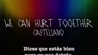 Sia - &#39;We can hurt together&#39; letra en Castellano