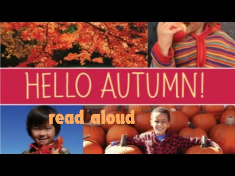 Hello Autumn! | Shelley Rotner | Read Aloud Book by mom