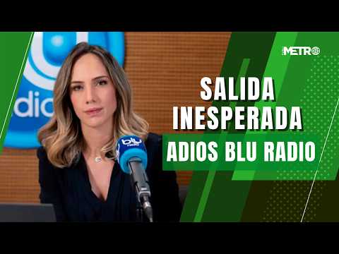 Sin despedirse al aire: La inesperada salida de Camila Zuluaga y su equipo de Blu Radio
