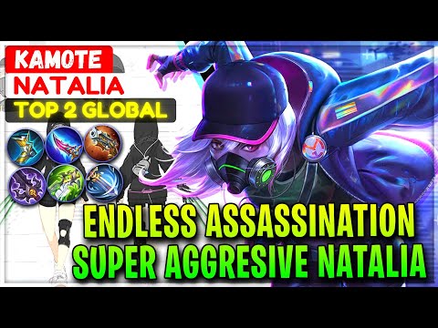 Endless Assassination, Super Aggresive Natalia - Top 2 Global Natalia KAMOTE - Mobile Legends