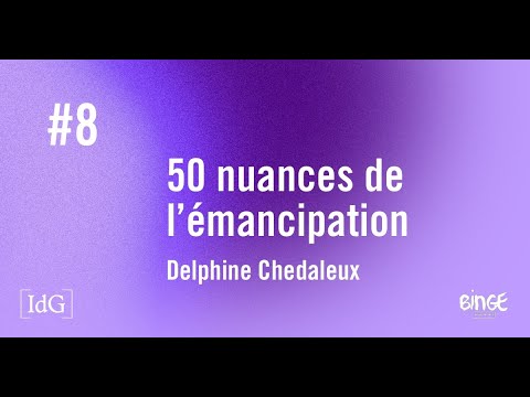 50 nuances de l’émancipation