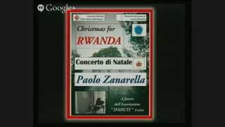 preview picture of video 'CHRISTMAS FOR RWANDA - Concerto di Natale'